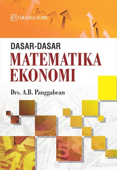 Dasar-dasar Matematika Ekonomi | Golek Buku